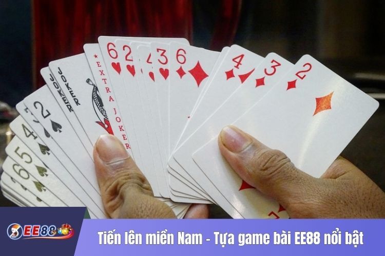 Tiến lên miền Nam - Tựa game bài EE88 nổi bật